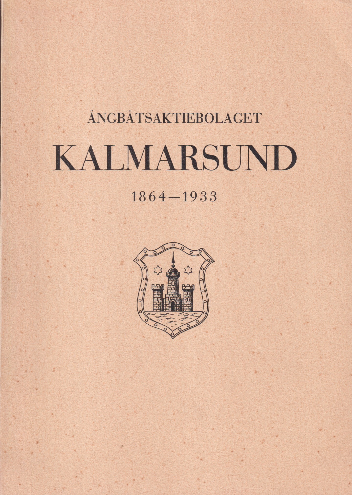 Ångbåtsaktiebolaget Kalmarsund 1864-1933. Minnesskrift.