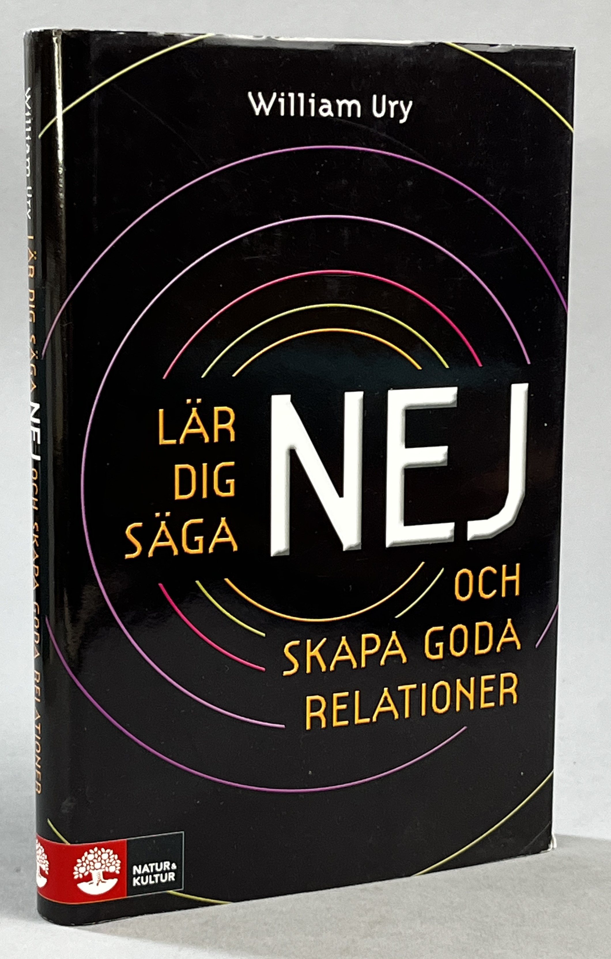 Lär dig säga Nej och skapa goda relationer. Översättning Silvia Klenz Jönsson. [Utg. av] Natur & Kultur.