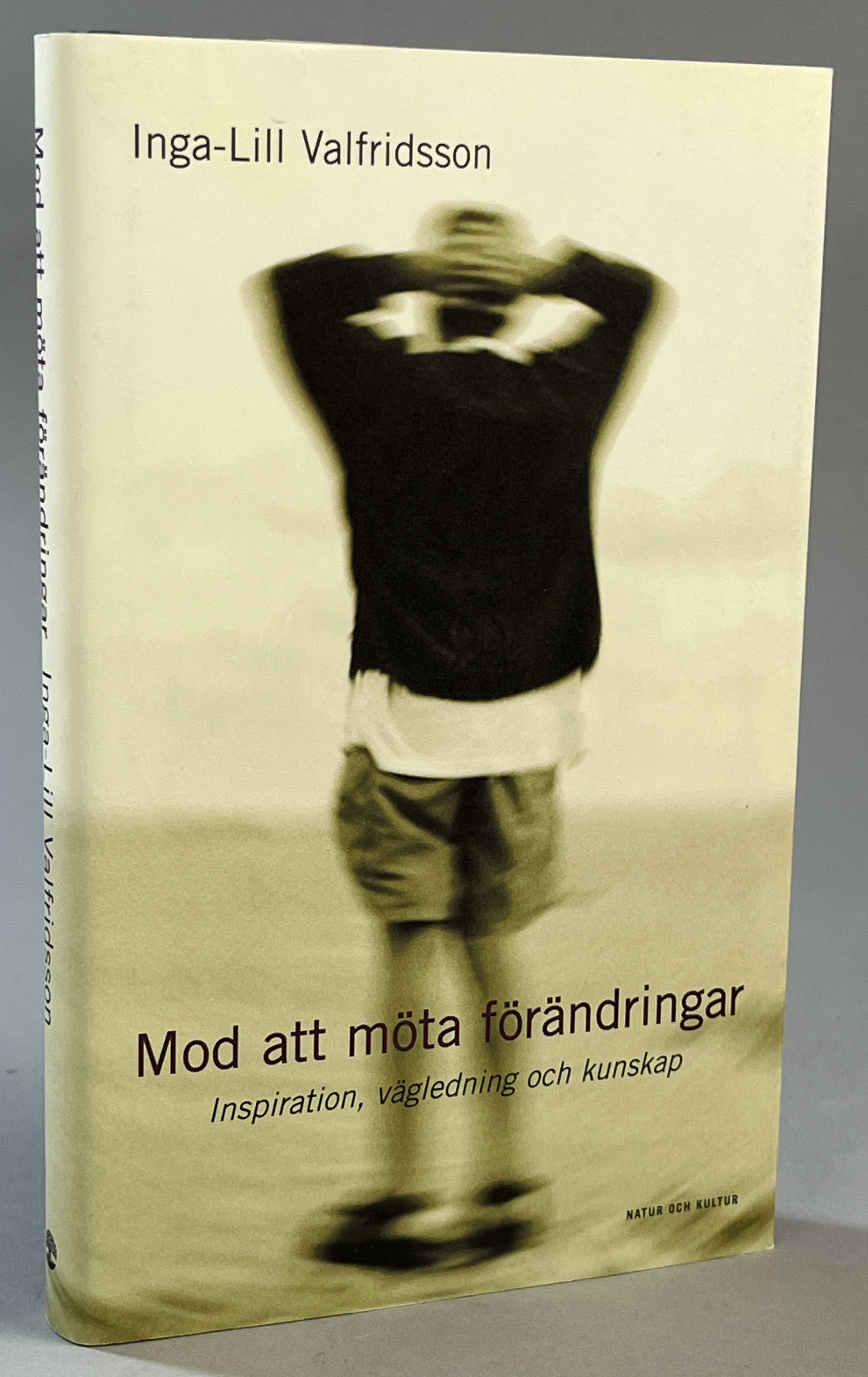 Mod att möta förändringar. Inspiration, vägledning och kunskap. [Utg. av] Natur och Kultur.