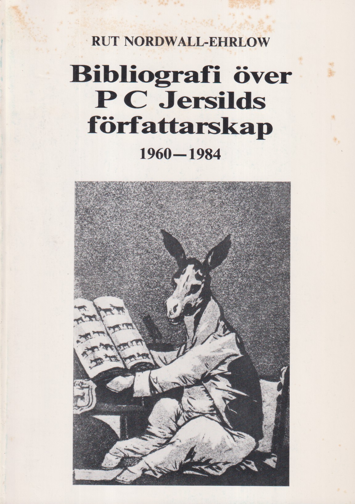 Bibliografi över PC Jersilds författarskap [1960-1984]. Med förord av PC Jersild. [Utg. av] AB Turningpoint.