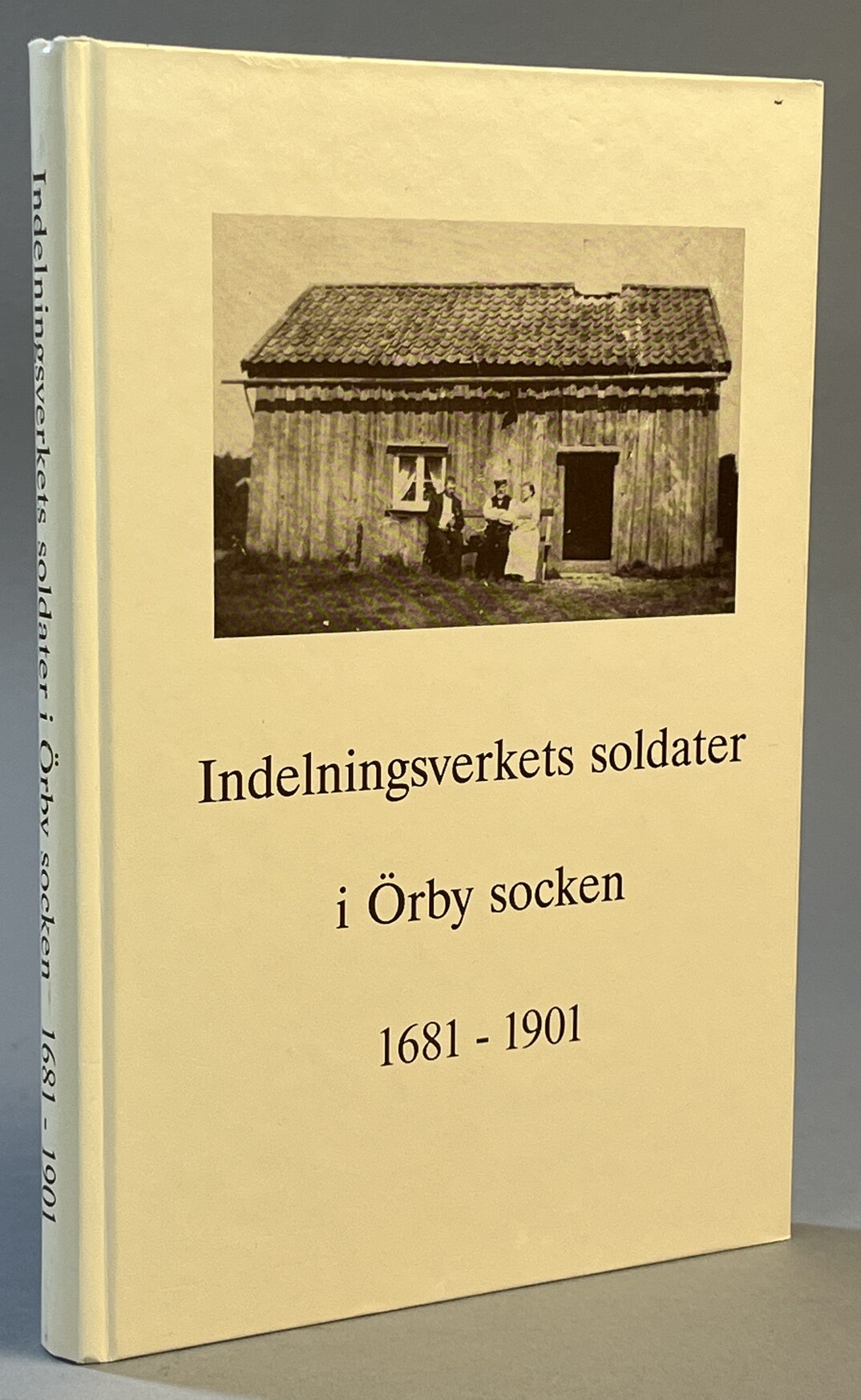 Indelningsverkets soldater i Örby socken 1681-1901.