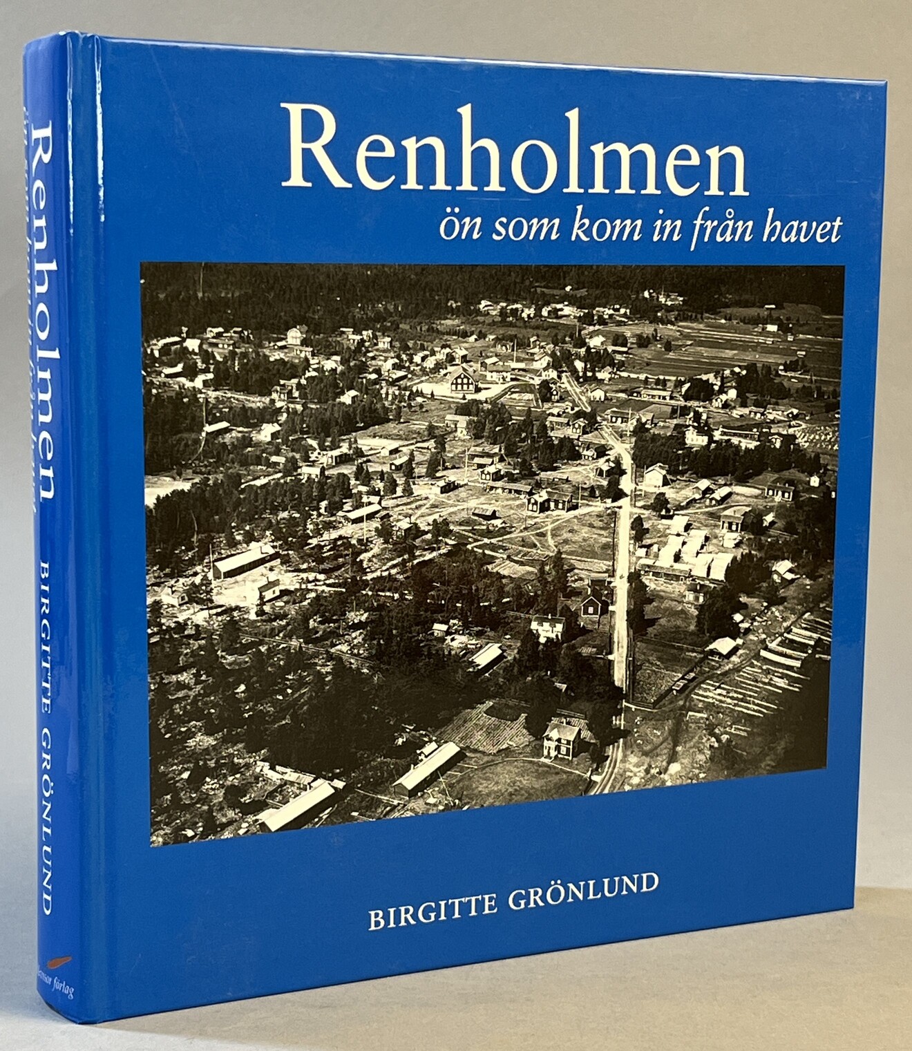 Renholmen. Ön som kom in från havet. [Utg. av] Ord & visor förlag.