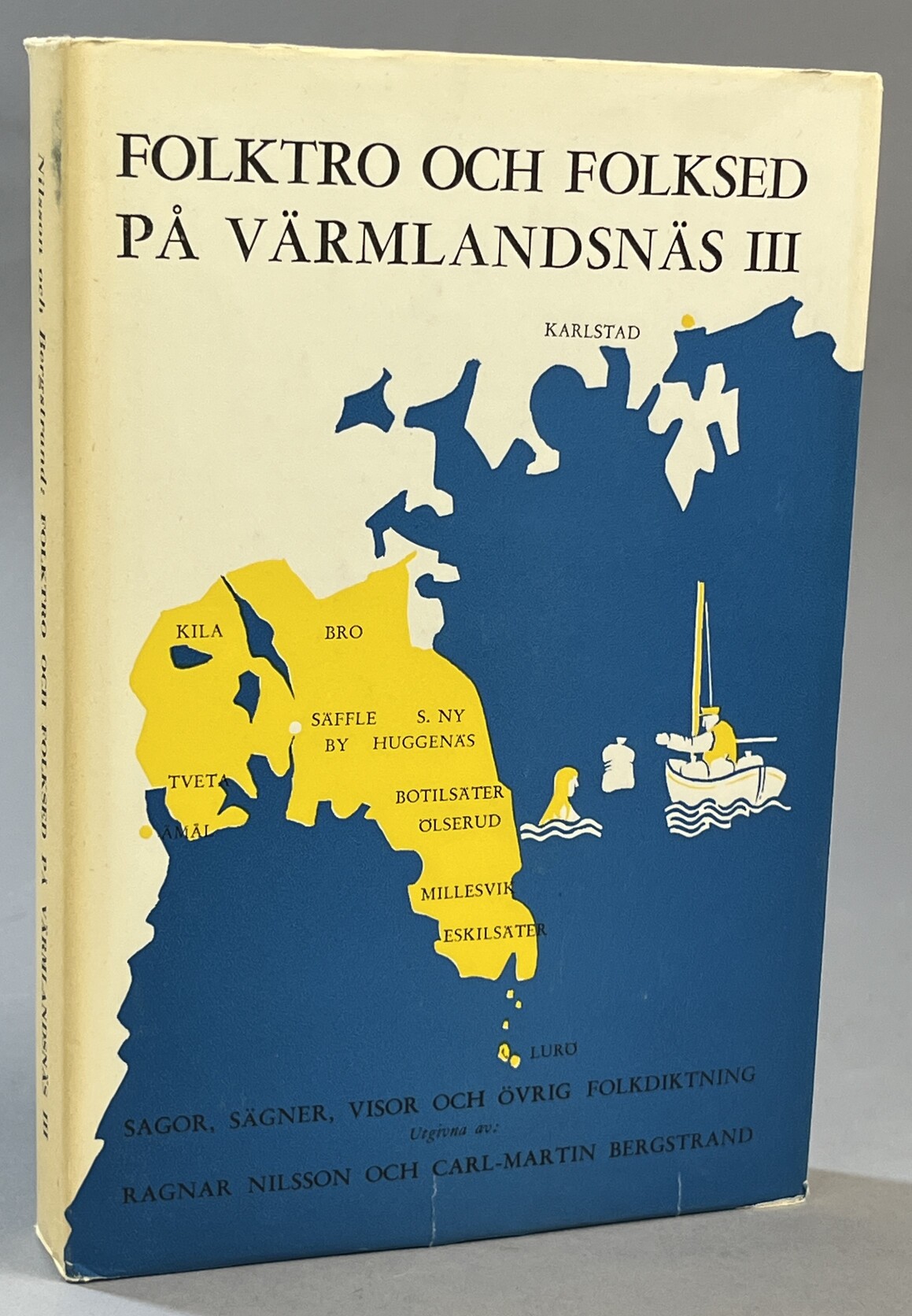 Folktro och folksed på Värmlandsnäs. Folkminnen från Näs härad, utgivna av Ragnar Nilsson och Carl-Martin Bergstrand. Del III. Sagor, sägner, visor och övrig folkdiktning.