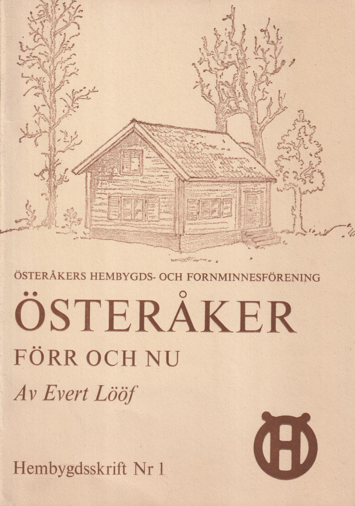 Österåker förr och nu. [Utg. av] Österåkers Hembygds- och Fornminnesförening.