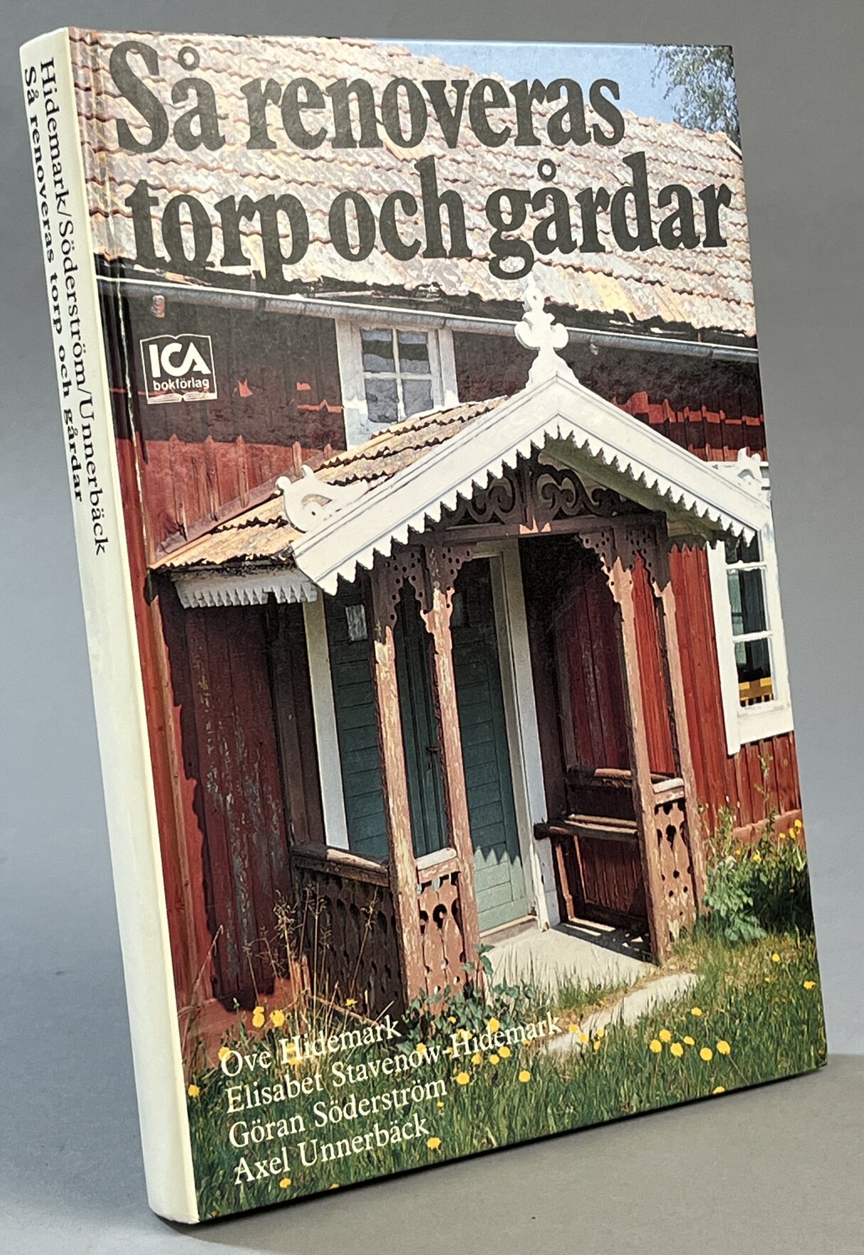 Så renoveras torp och gårdar. [Utg. av] ICA bokförlag.