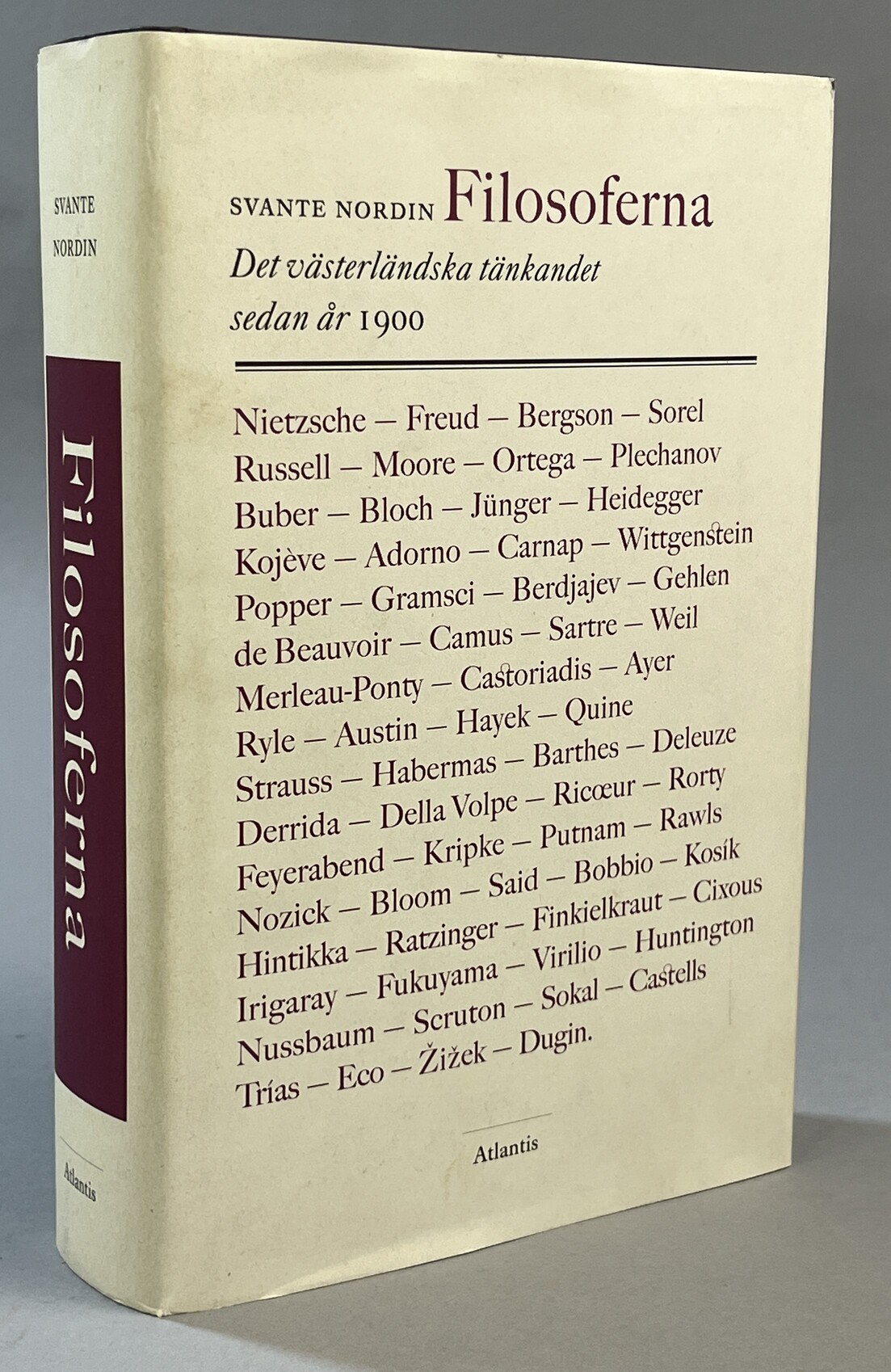 Filosoferna. Det västerländska tänkandet sedan år 1900. [Utg. av] Atlantis.