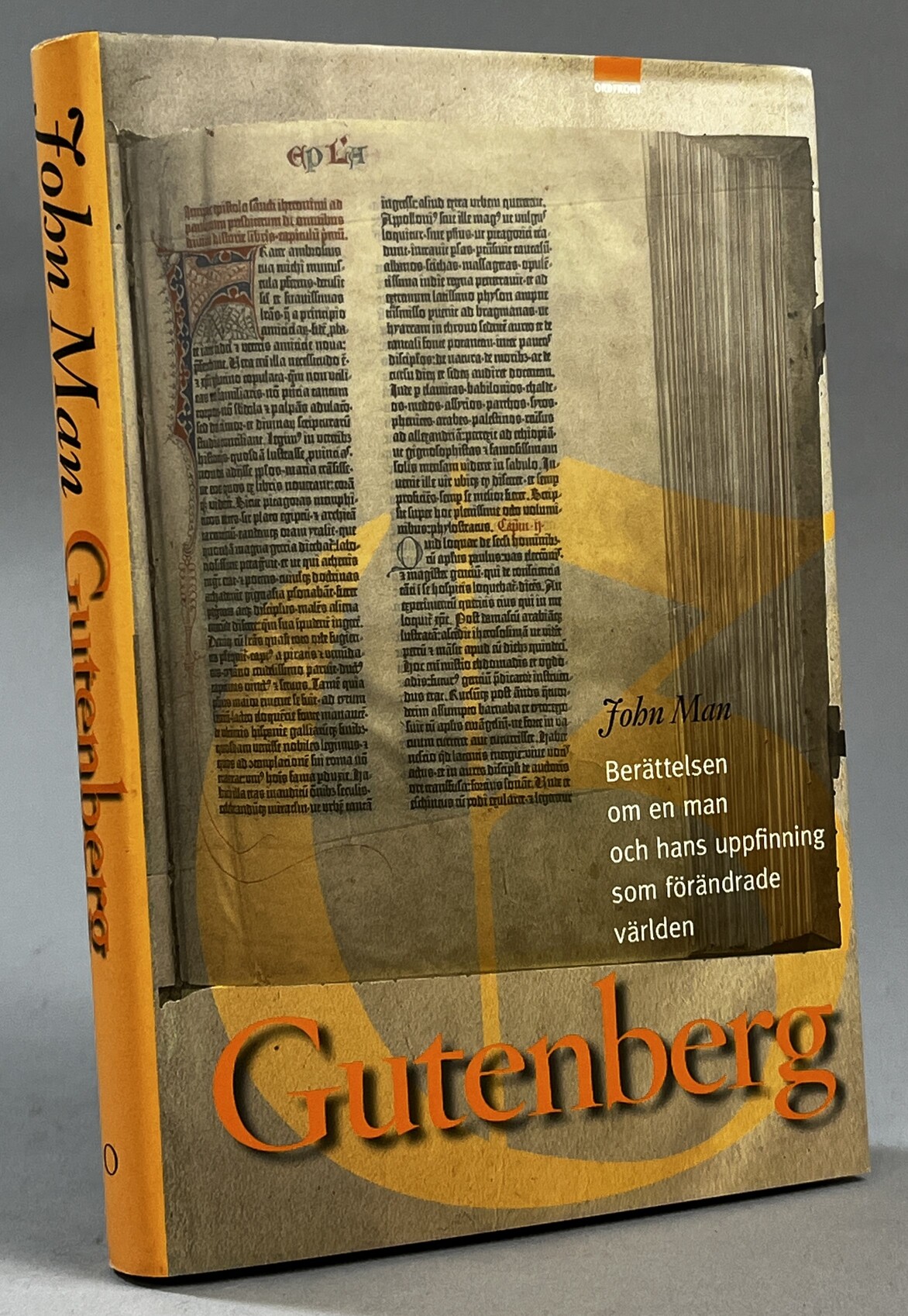 Gutenberg. Historien om en man och hans uppfinning som förändrade världen. Översättning Fredrik Sjögren. [Utg. av] Ordfront.