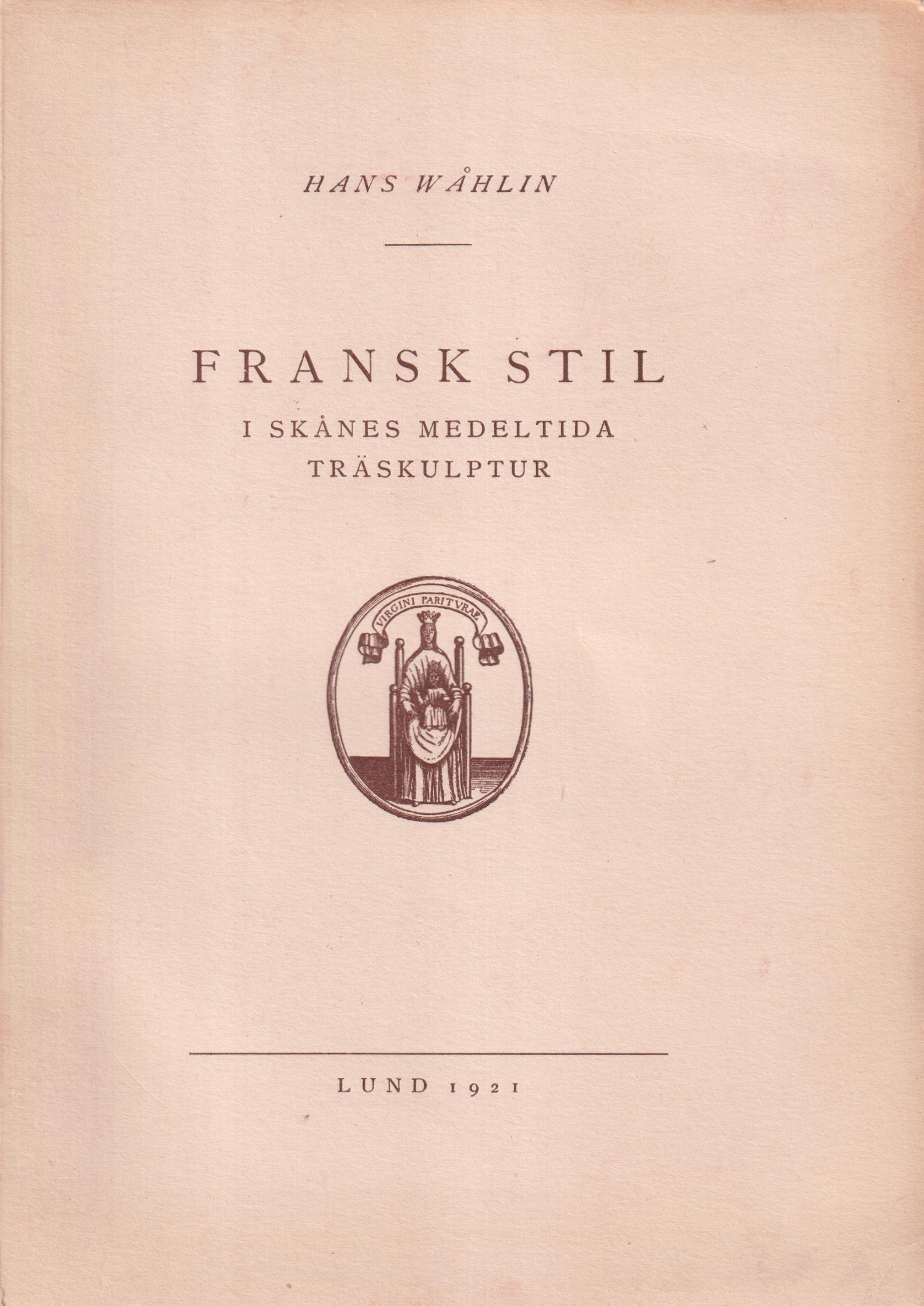 Fransk stil i Skåne medeltida träskulpturer.