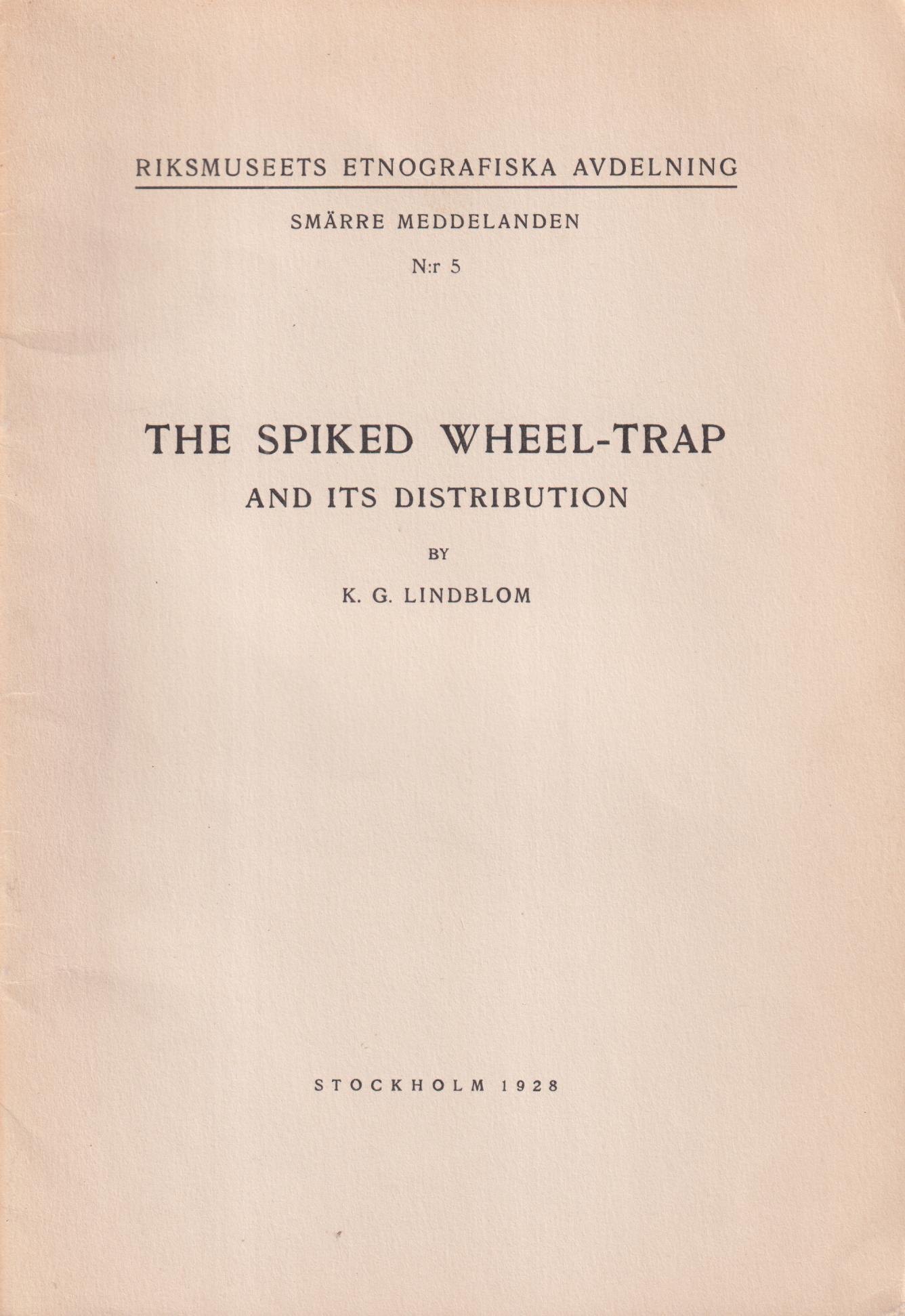 The spiked wheel-trap and its distribution by K.G. Lindblom.