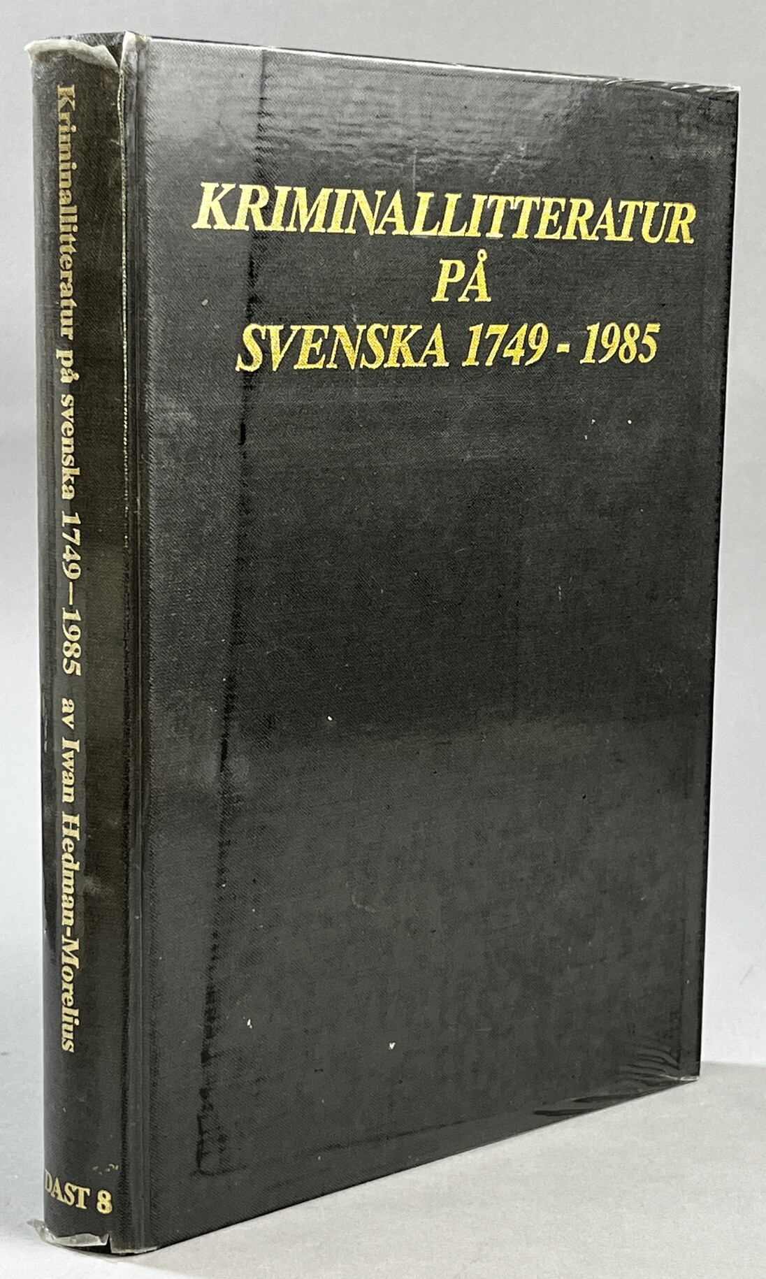 Kriminallitteratur på svenska 1749-1985. [Reviderad upplaga av deckare och thrillers på svenska]. [Utg. av] DAST förlag.