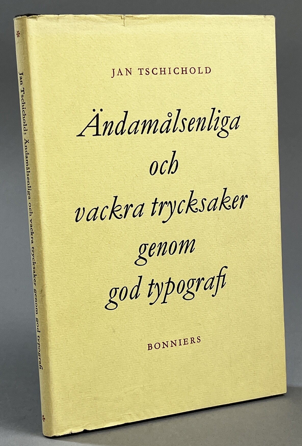 Ändamålsenliga och vackra trycksaker genom god typografi. [Utg. av] Bonniers.