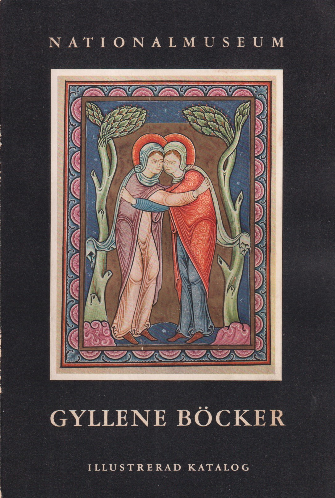 Gyllene böcker. Illuminerade medeltida handskrifter i dansk och svensk ägo. [Utg. av] Nationalmuseum.