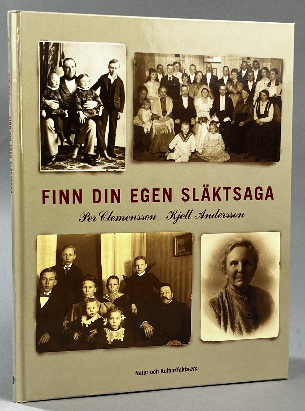 Finn din egen släktsaga. [Utg. av] Natur och Kultur/Fakta etc.