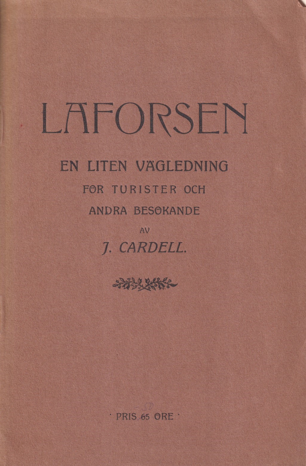 Laforsen. En liten vägledning för turister och andra besökande [= omslagstitel].