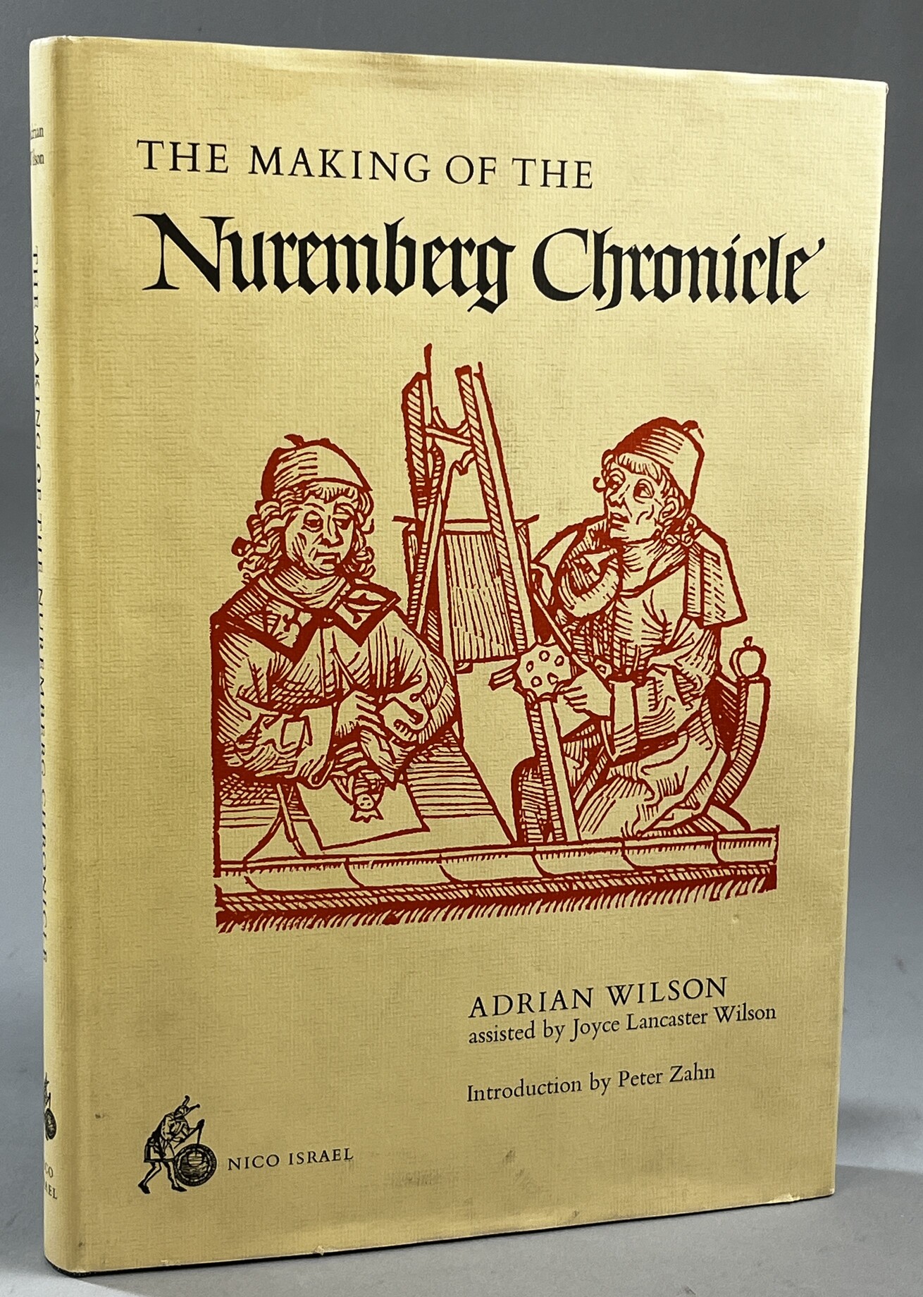 The making of the Nuremberg chronicle. Adrian Wilson assisted by Joyce Lancaster Wilson. Introduction by Peter Zahn.