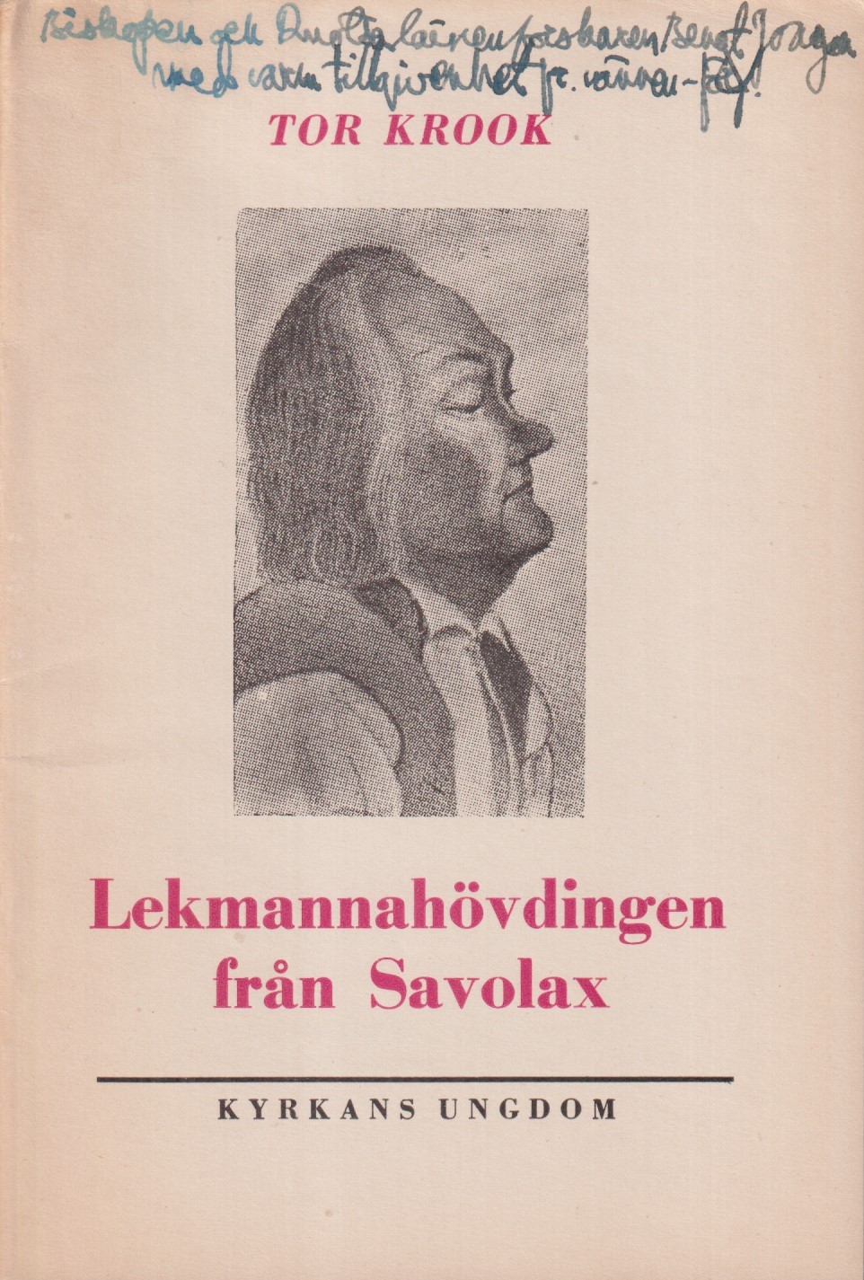 Lekmannahövdingen från Savolax. Till 100-årsminnet av Paavo Ruotsalainens död 27.1.1852. [Utg. av] Borgå stifts ungdomsförbund / Kyrkans ungdoms förlag.