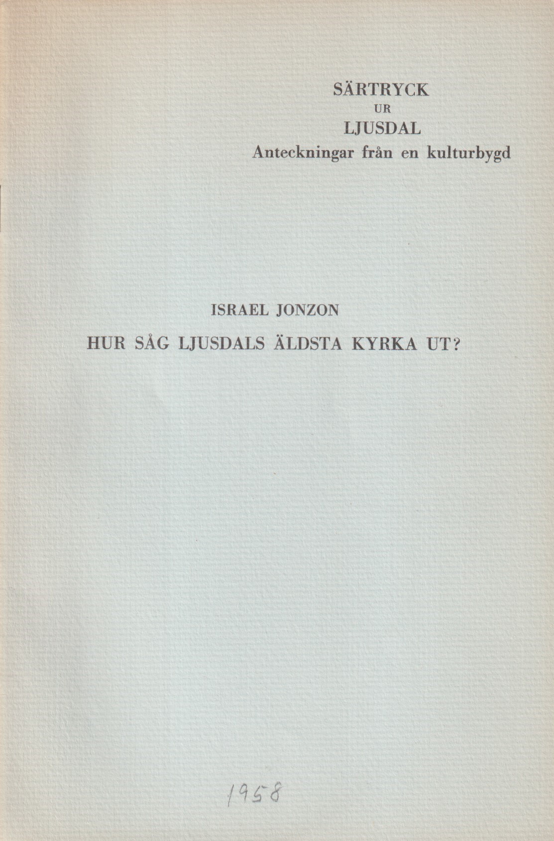 Hur såg Ljusdals äldsta kyrka ut? [= rubrik].