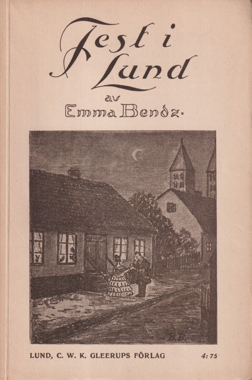 Fest i Lund. Andra upplagan. [Utg. av] C.W.K. Gleerups förlag.