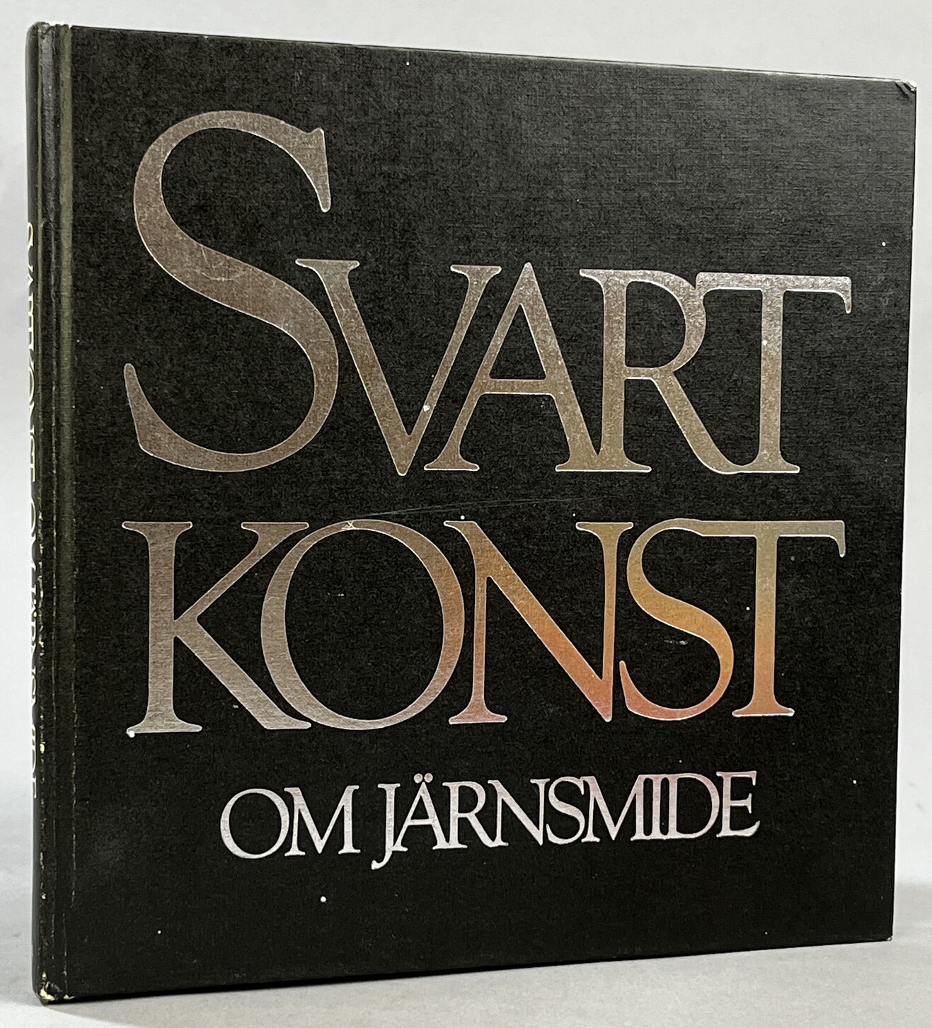 Svartkonst. Om järnsmide. [Utg. av] LTs förlag.