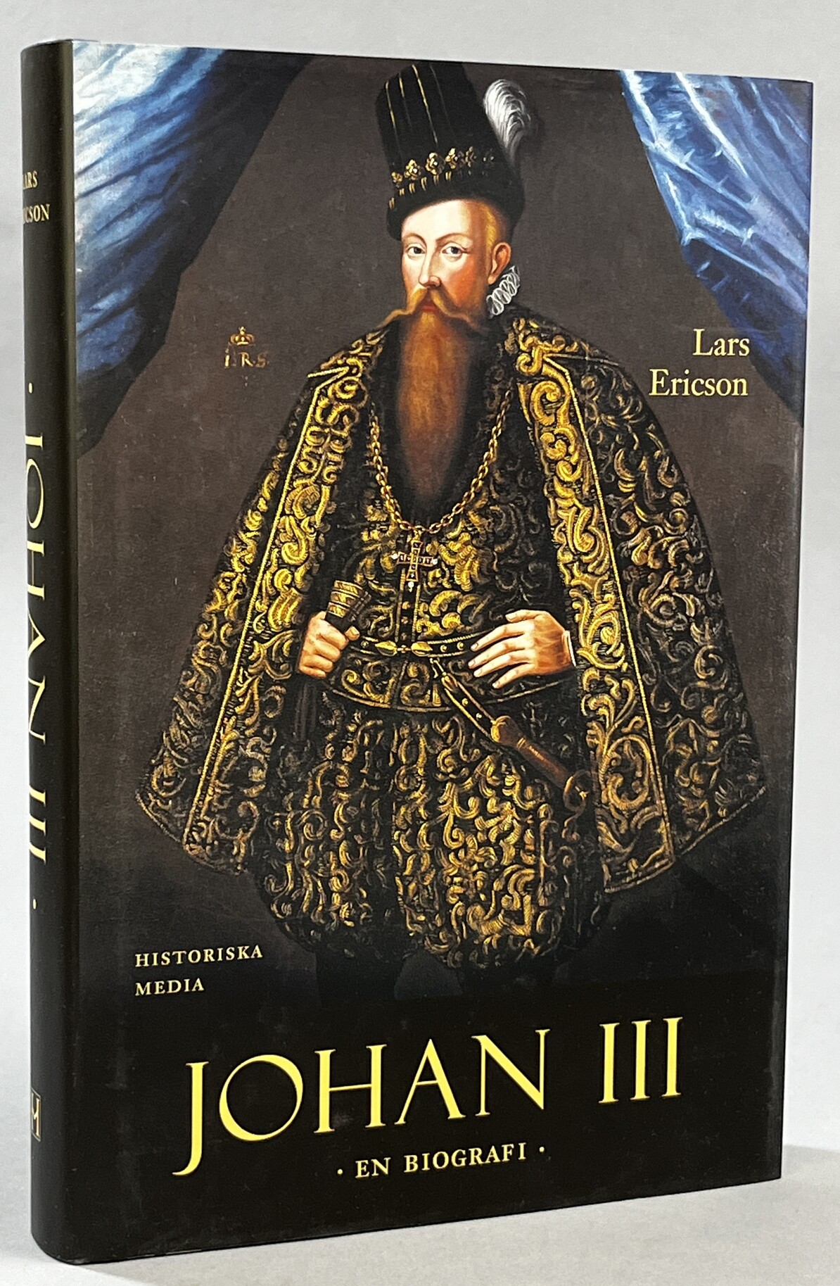 Johan III. En biografi. [Utg. av] Historiska Media.