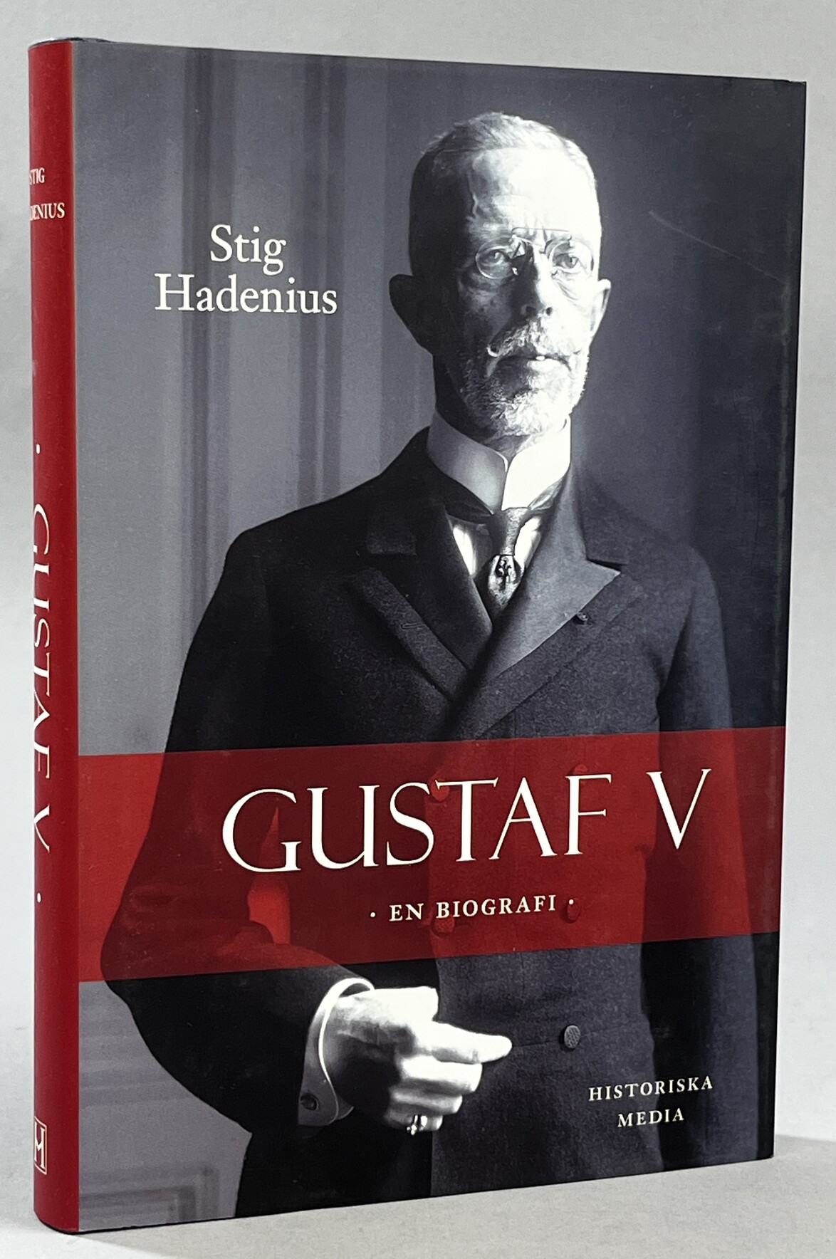 Gustaf V. En biografi. [Utg. av] Historiska Media.