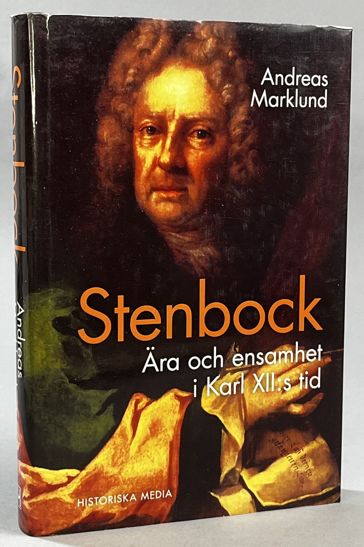 Stenbock. Ära och ensamhet i Karl XII:s tid. [Utg. av] Historiska Media.