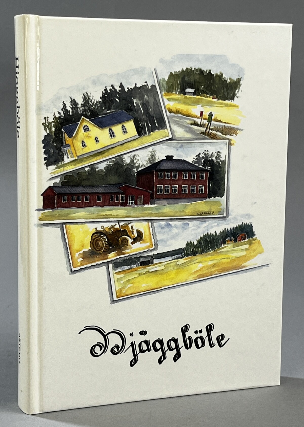 Hjoggböle. Tingens och tidernas förändring. [Utg. av] Artemis.