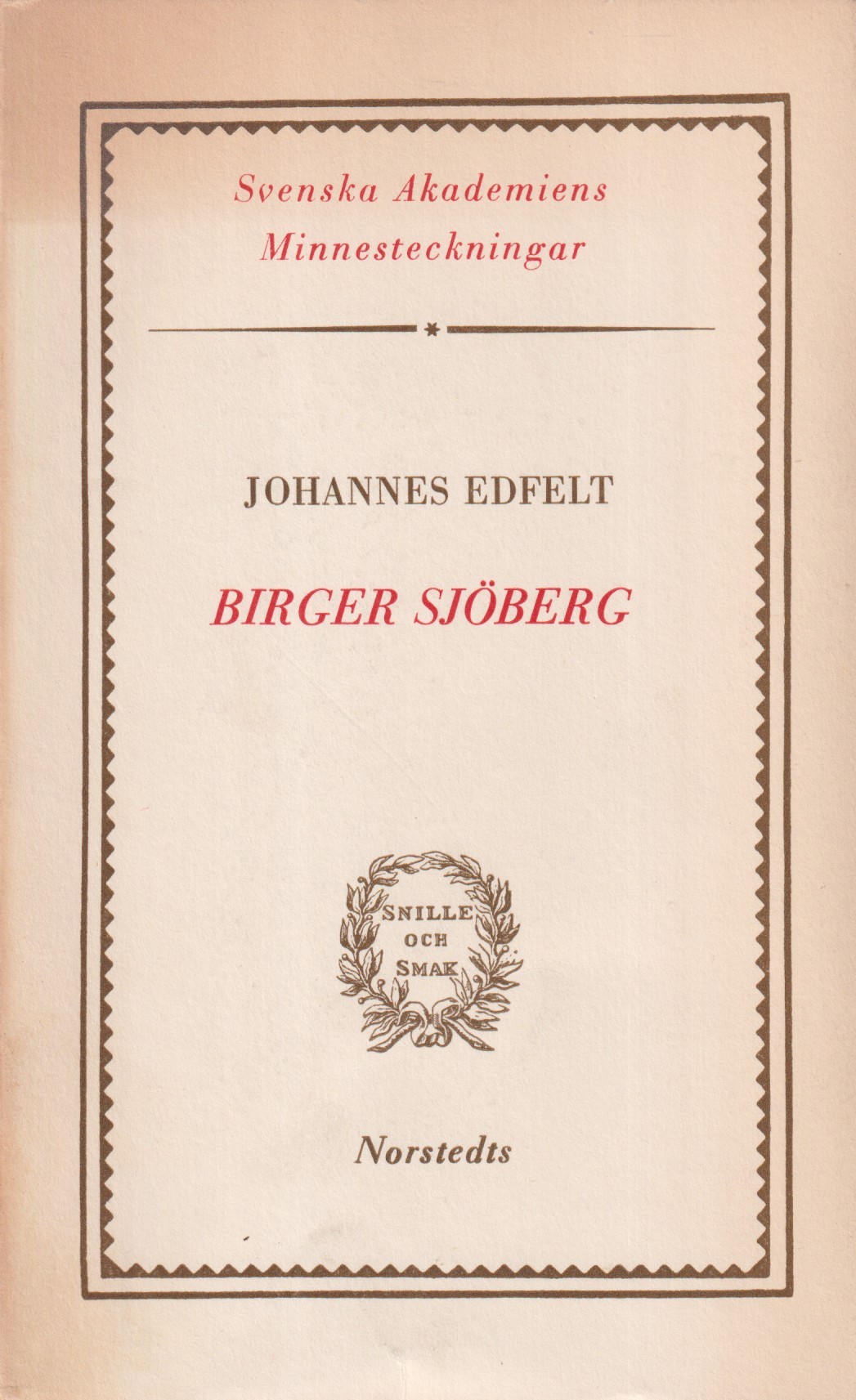 Birger Sjöberg. Konturer av liv och dikt. [Utg. av] P.A. Norstedt & Söners förlag.