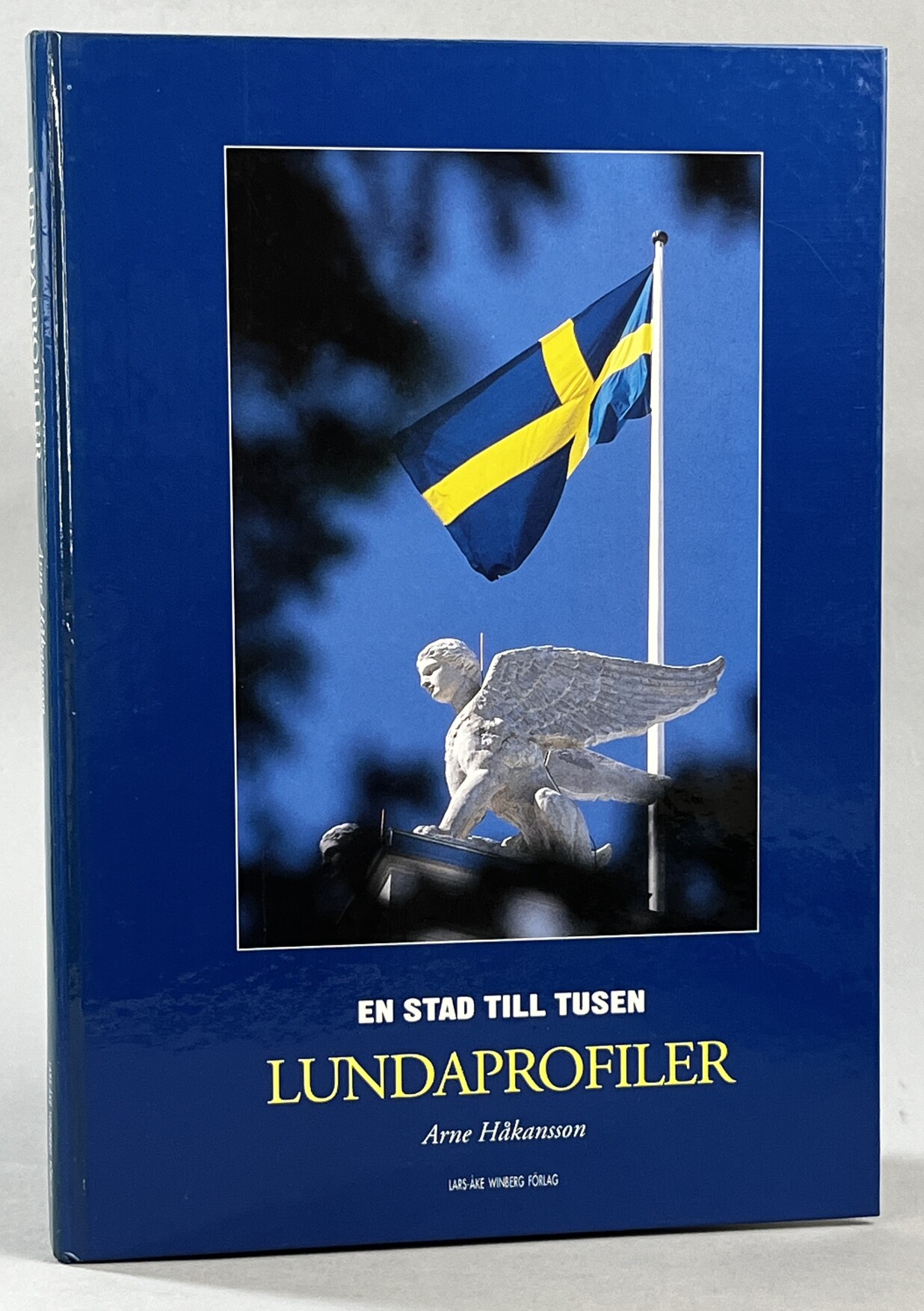 Lundaprofiler. [En stad till tusen]. [Utg. av] Lars-Åke Winberg Förlag.