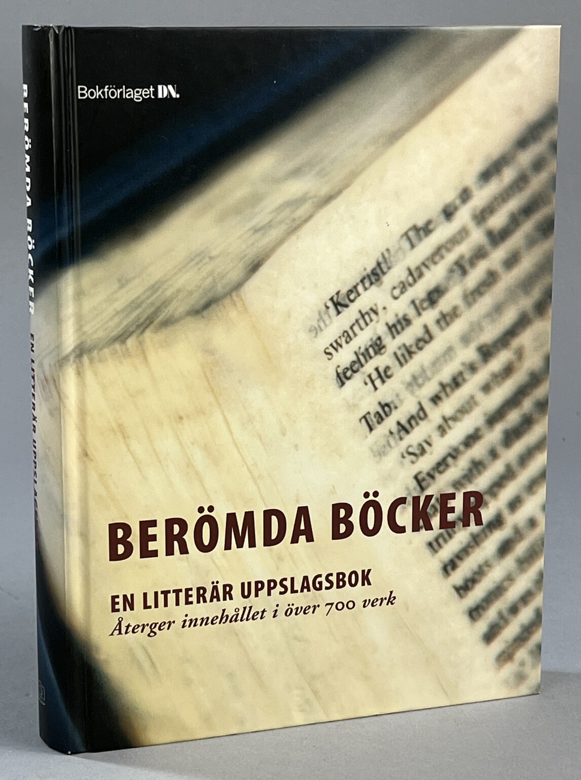 Berömda böcker. En litterär uppslagsbok. Återger innehållet i över 700 verk. [Utg. av] Bokförlaget DN.