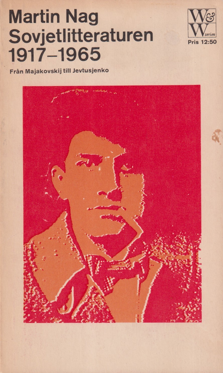 Sovjetlitteraturen 1917-1965. [Från Majakovskij till Jevtusjenko]. [Utg. av] Wahlström & Widstrand.