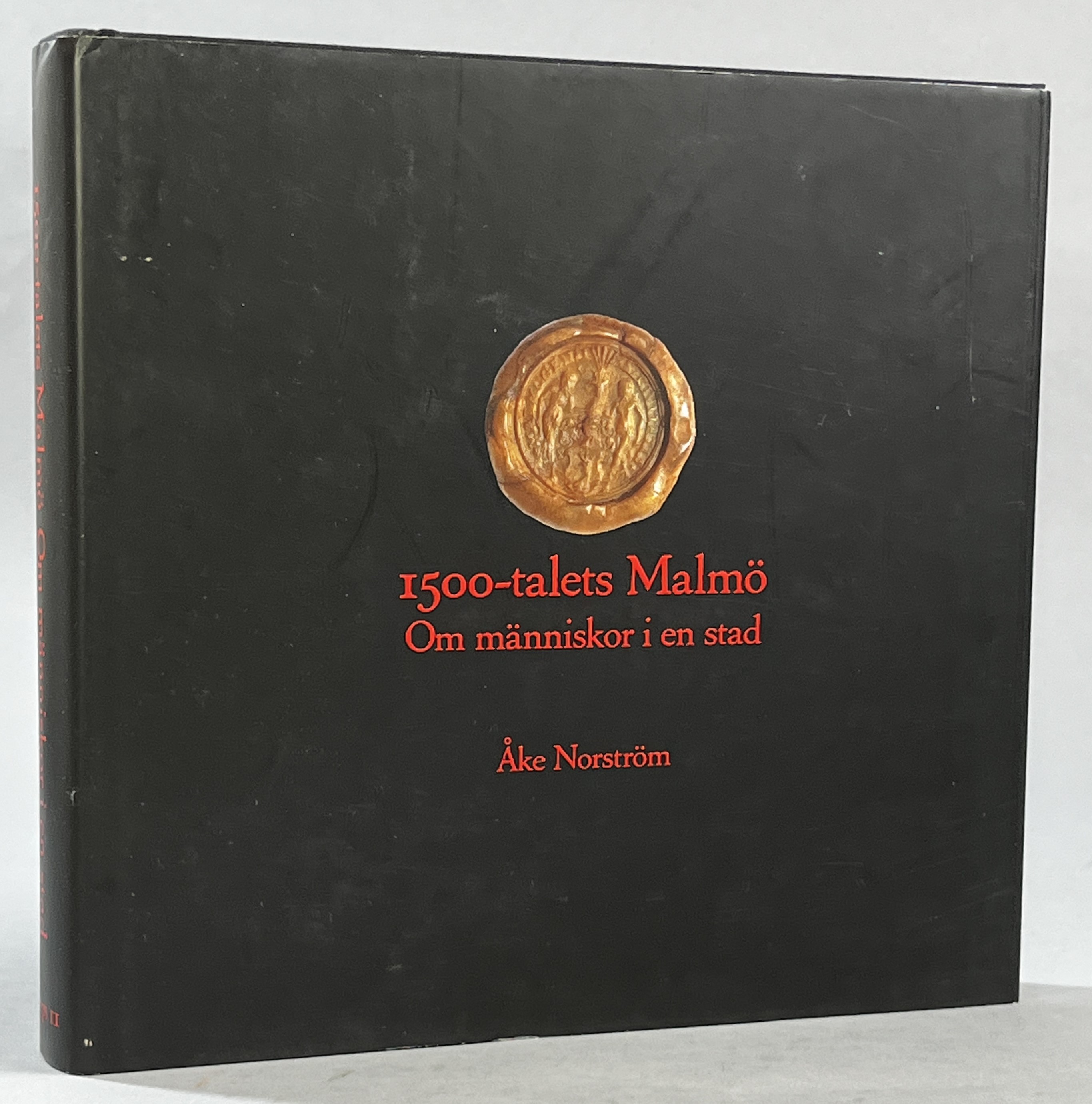 1500-talets Malmö. Om människor i en stad. [Utg. av] Malmö kulturhistoriska förening.