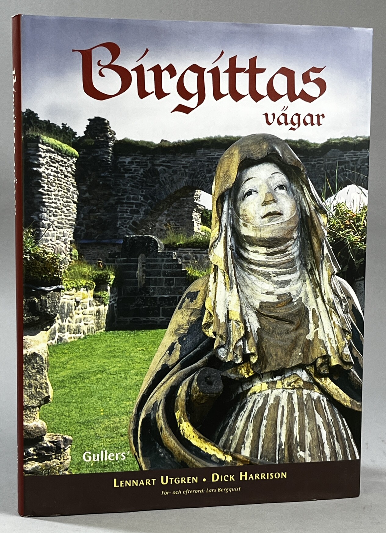 Birgittas vägar. [Utg. av] Gullers.