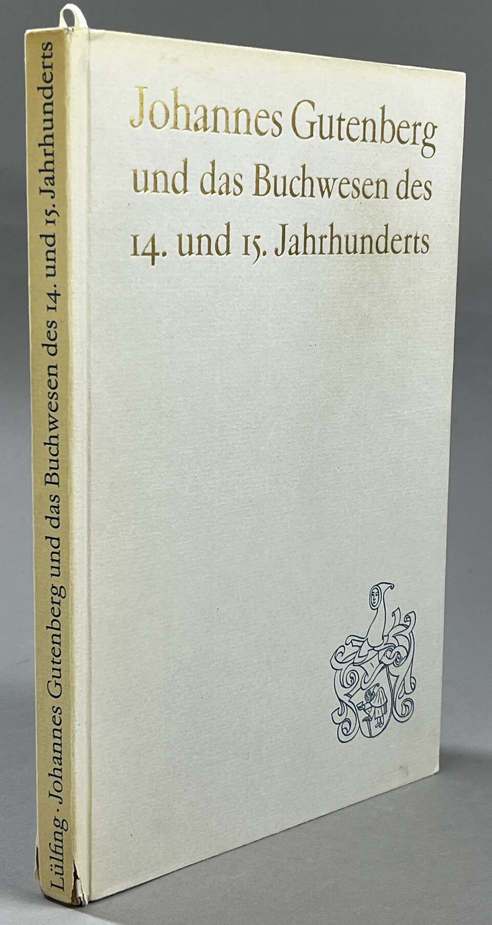 Johannes Gutenberg und das Buchwesen des 14. und 15. Jahrhunderts.
