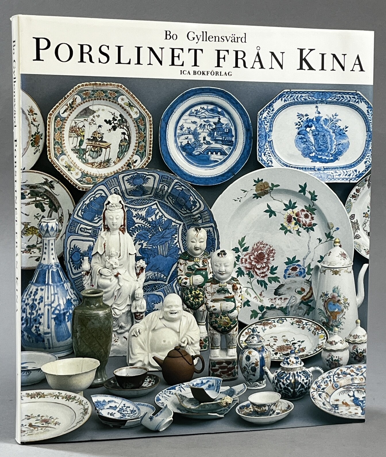Porslinet från Kina. En tusenårig exportvara. Ur Kulturens samlingar. [Utg. av] ICA Bokförlag.
