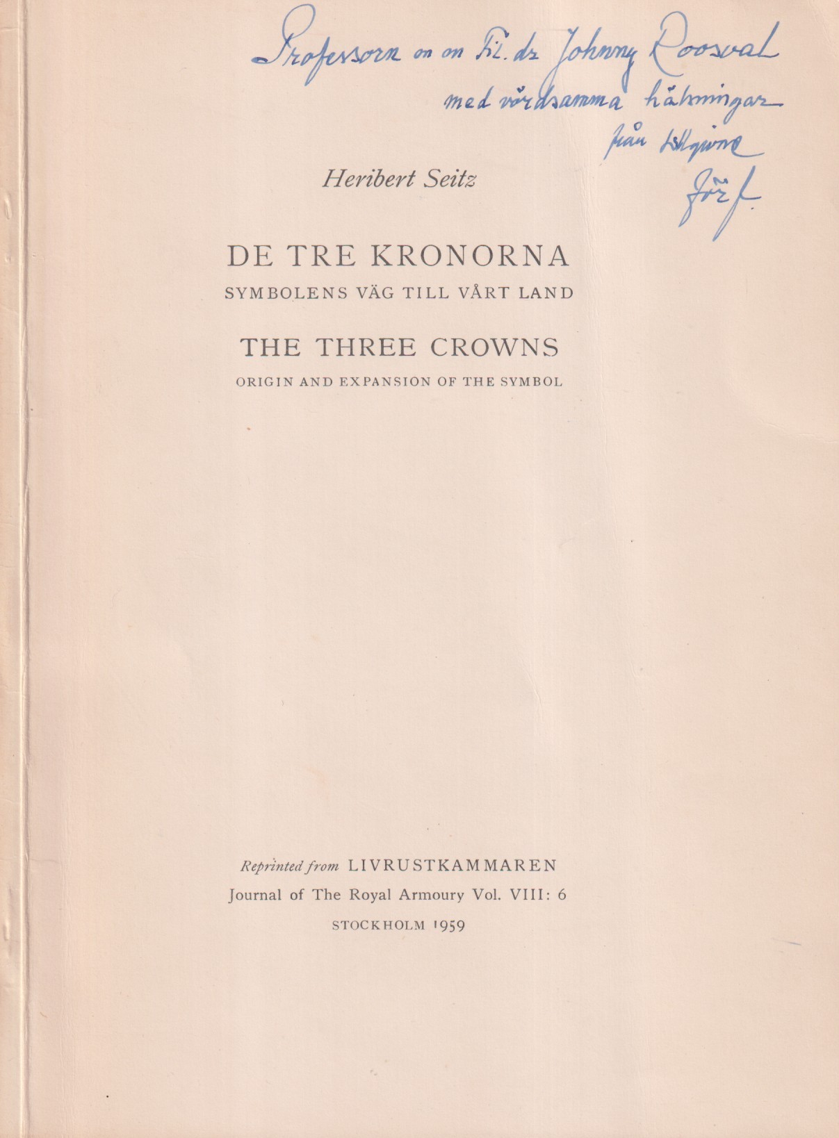 De tre kronorna. Symbolens väg till vårt land [= rubrik].