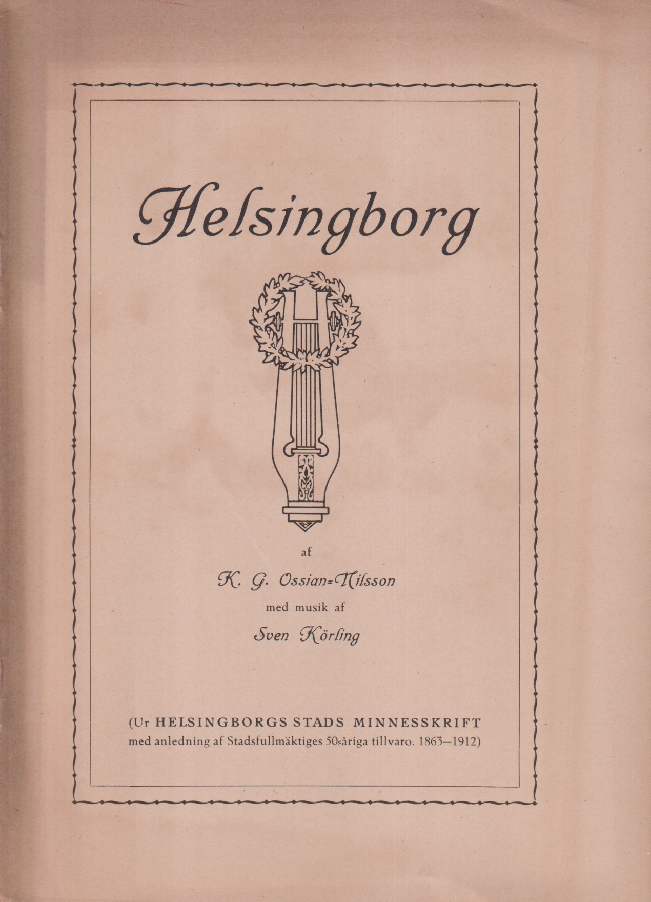 Helsingborg. Med musik af Sven Körling [= omslagstitel].
