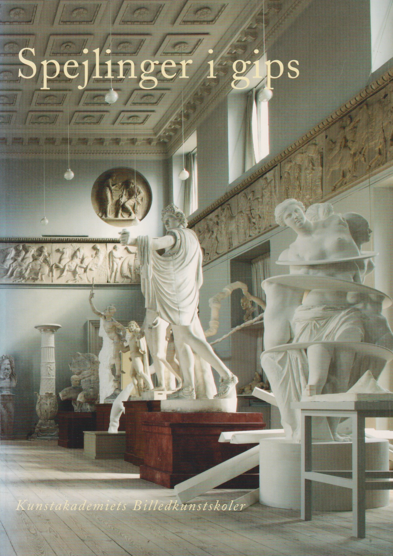 Spejlinger i gips. [Utg. av] Kunstakademiets Billedkunstskoler.