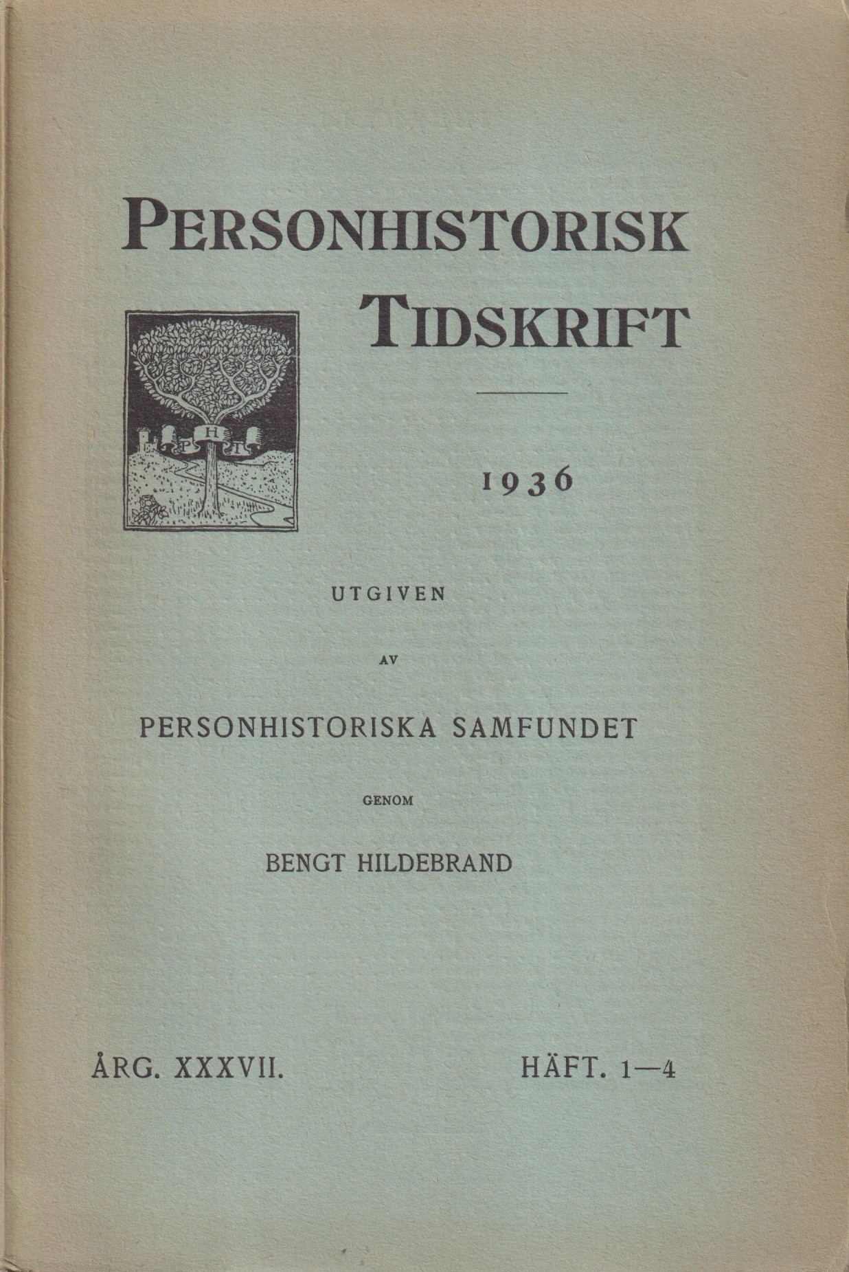 Personhistorisk tidskrift 1936:1-4. Trettiosjunde årgången. Utgiven av Personhistoriska samfundet genom Bengt Hildebrand.