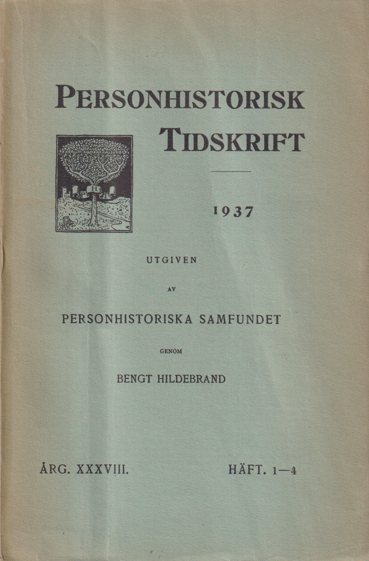 Personhistorisk tidskrift 1937:1-4. Trettioåttonde årgången. Utgiven av Personhistoriska samfundet genom Bengt Hildebrand.