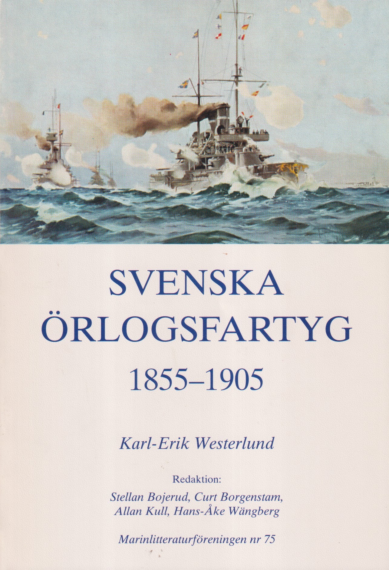 Svenska örlogsfartyg 1855-1905.