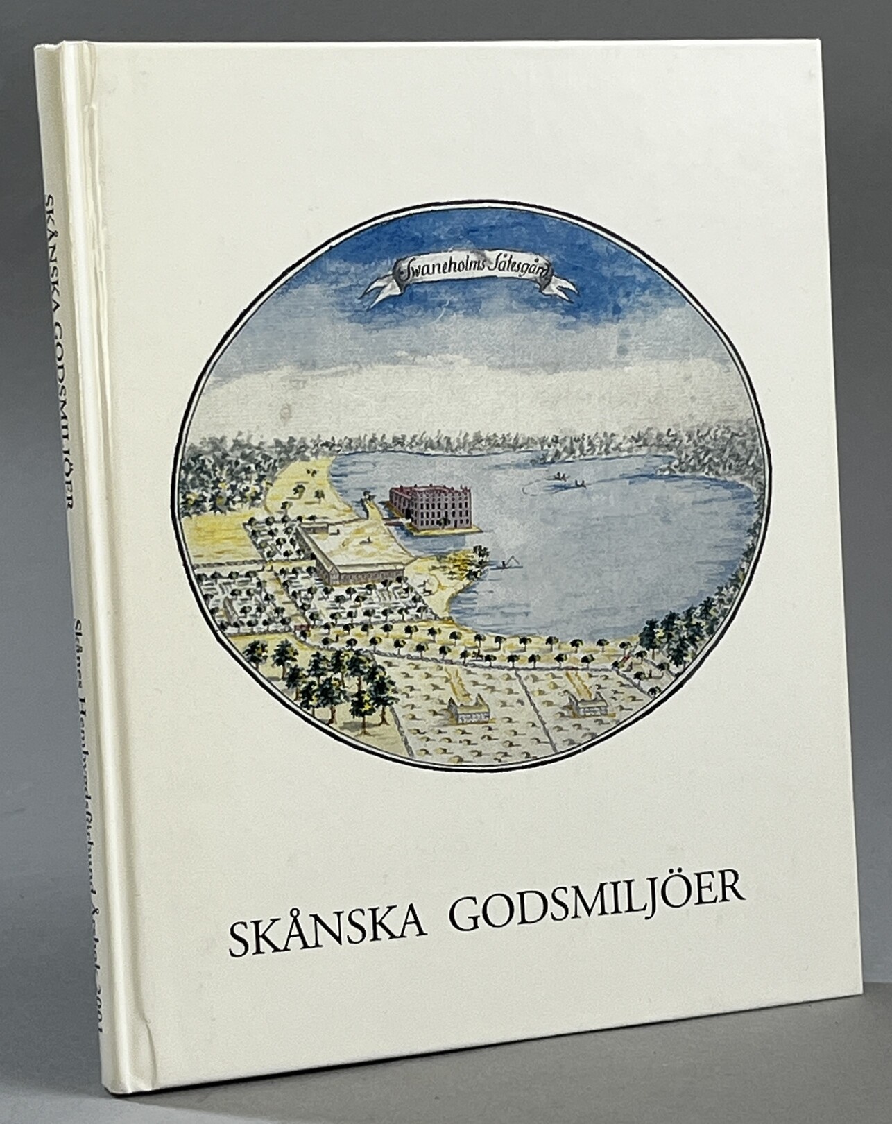 Skånska godsmiljöer. [Utg. av] Skånes Hembygdsförbund.