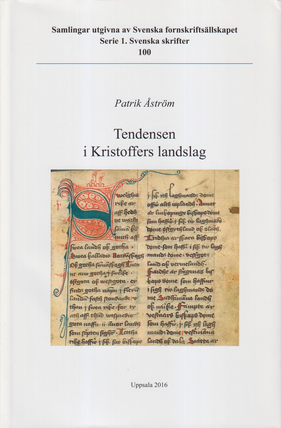 Tendensen i Kristoffers landslag. [Utg. av] Svenska fornskriftsällskapet.