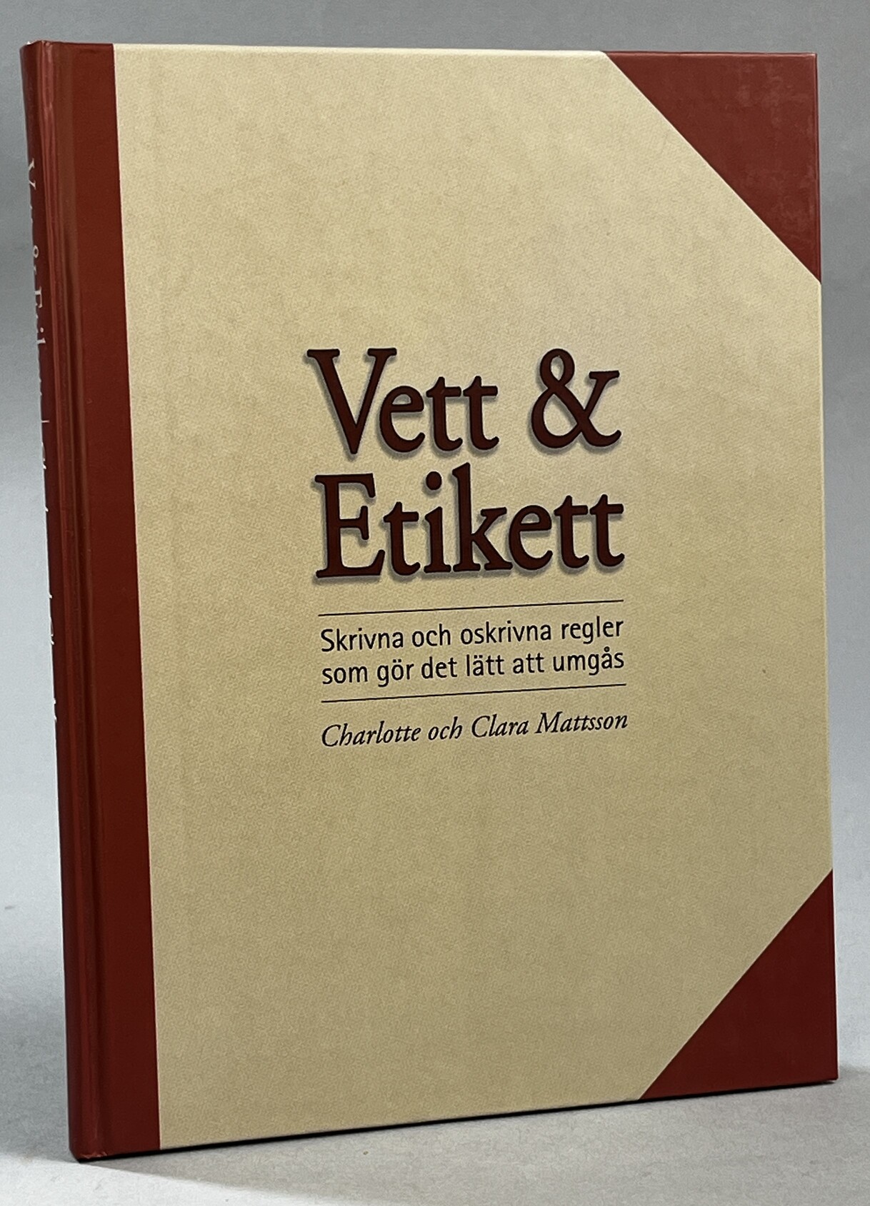 Vett & etikett. Formgivning: Janet Watz. Illustrationer: Christina Nauckhoff.[Utg. av] Bokförlaget Semic.
