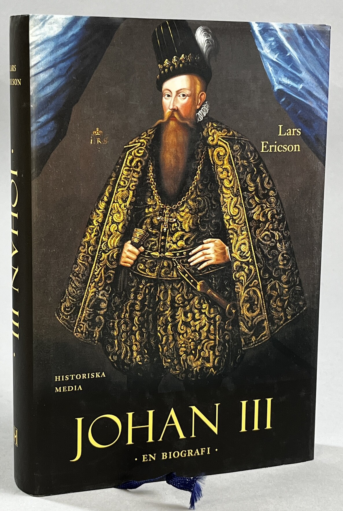 Johan III. En biografi. [Utg. av] Historiska Media.