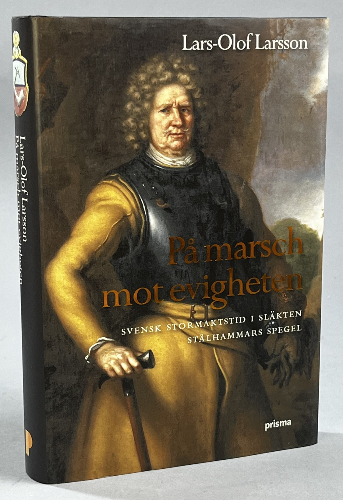 På marsch mot evigheten. Svensk stormaktstid i släkten Stålhammars spegel. [Utg. av] Prisma.