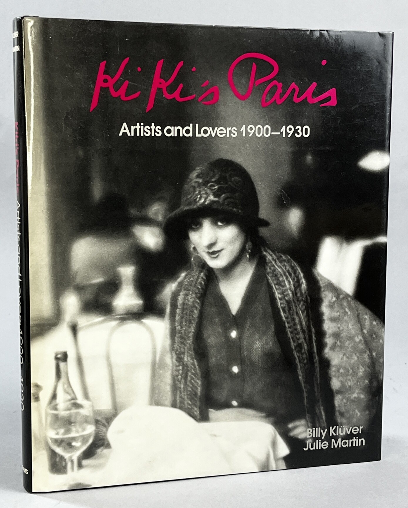 Kiki's Paris. Artists and Lovers 1900-1930.