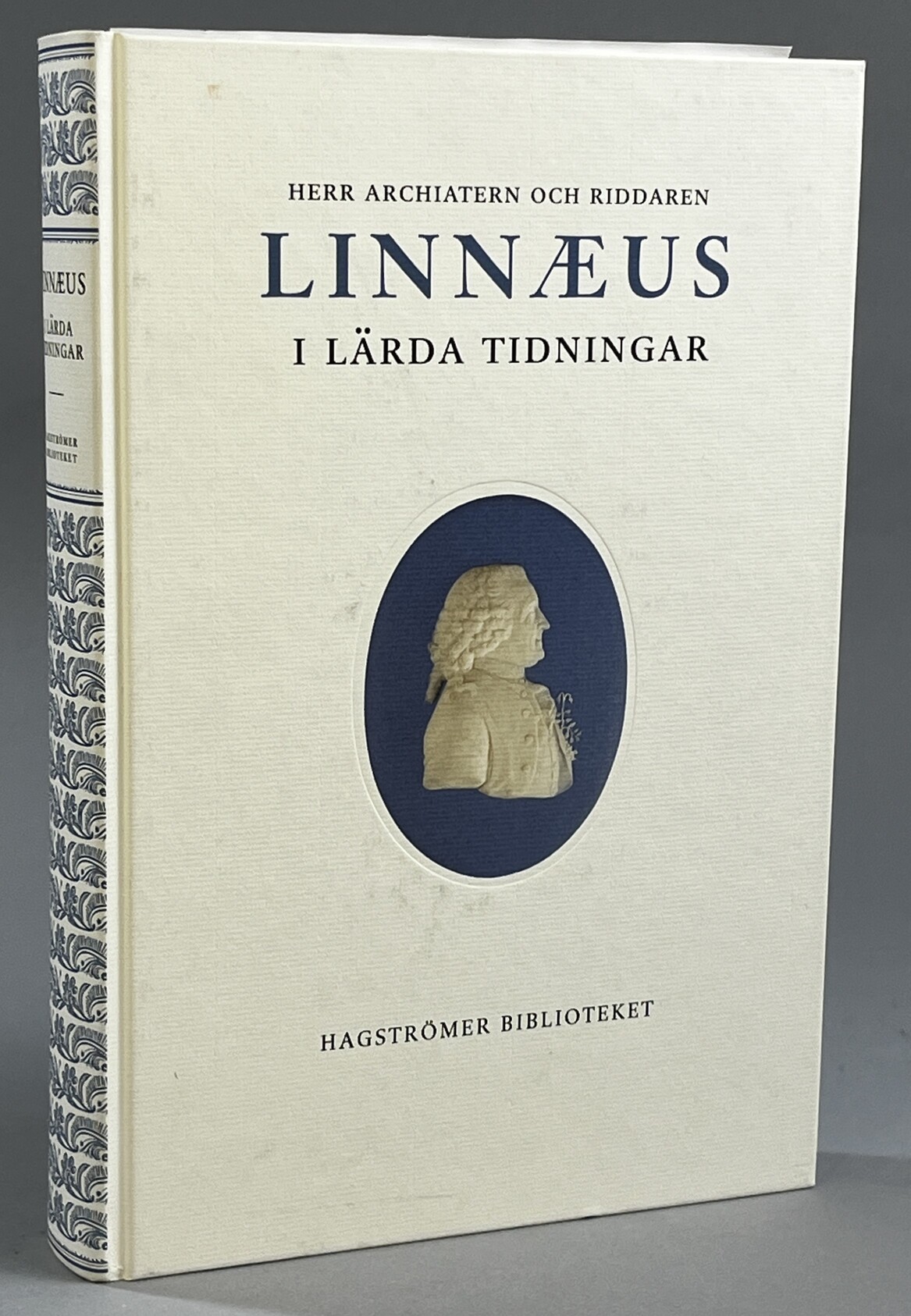 Herr archiatern och riddaren Linnæus i Lärda tidningar 1745-1780.