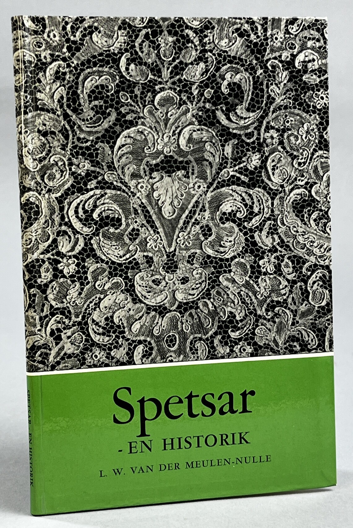 Spetsar, en historik. [Utg. av] LTs förlag.