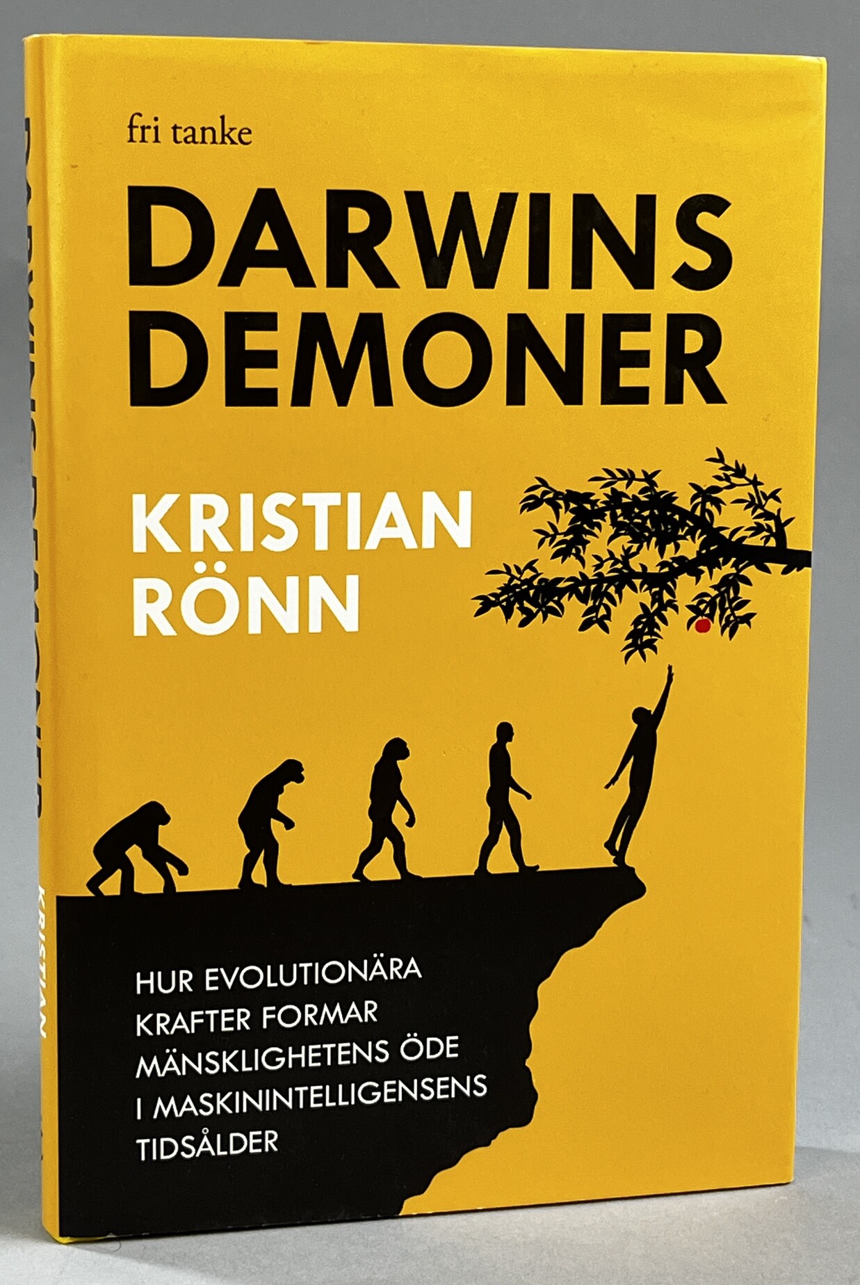 Darwins demoner. Hur evolutionära krafter formar mänsklighetens öde i maskinintelligensens tidsålder. [Utg. av] Fri tanke.